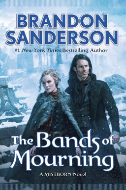 Bands of Mourning A Mistborn Novel  9780765378576 Front Cover