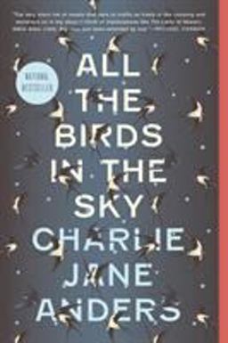 All the Birds in the Sky  9780765379955 Front Cover