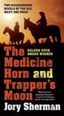 Medicine Horn and Trapper's Moon Medicine Horn and Trapper's Moon