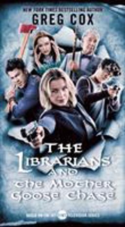 The Librarians and the Mother Goose Chase
