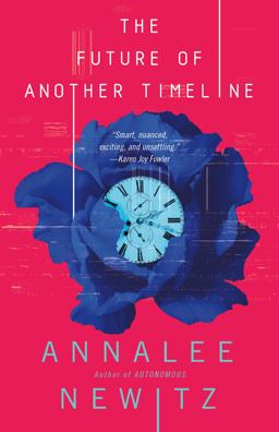 Future of Another Timeline  9780765392107 Front Cover