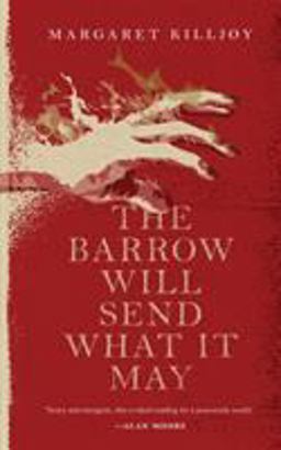 The Barrow Will Send What It May