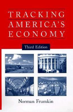 Tracking America's Economy 3rd 9780765600028 Front Cover