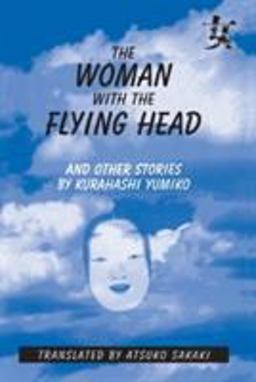 Woman with the Flying Head and Other Stories  9780765601582 Front Cover