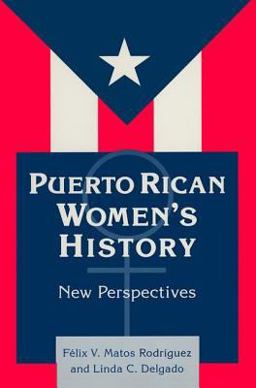 Puerto Rican Women's History: New Perspectives New Perspectives  9780765602466 Front Cover