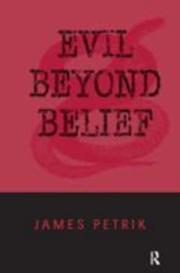 Evil Beyond Belief  9780765602831 Front Cover