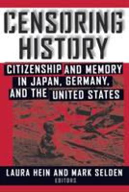 Censoring History: Perspectives on Nationalism and War in the Twentieth Century Perspectives on Nationalism and War in the Twentieth Century  9780765604477 Front Cover