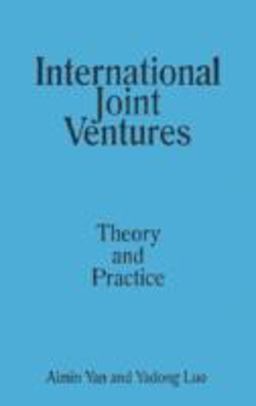 International Joint Ventures: Theory and Practice