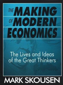 The Making of Modern Economics The Making of Modern Economics
