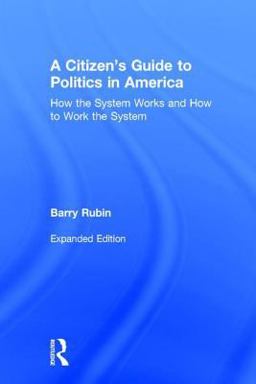 A Citizen's Guide to Politics in America A Citizen's Guide to Politics in America
