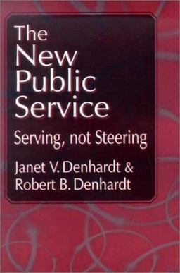 New Public Service Serving, Not Steering  9780765608468 Front Cover