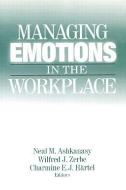 Managing Emotions in the Workplace  9780765609380 Front Cover