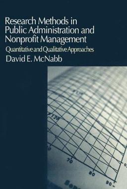 Research Methods in Public Administration and Nonprofit Management Quantitative and Qualitative Approaches  9780765609571 Front Cover
