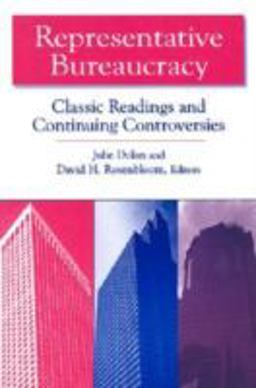 Representative Bureaucracy Classic Readings and Continuing Controversies  9780765609618 Front Cover