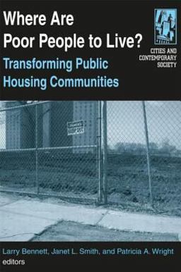 Where Are Poor People to Live? Transforming Public Housing Communities  9780765610768 Front Cover