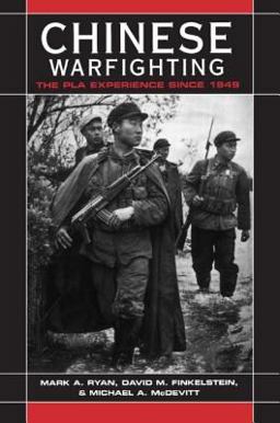 Chinese Warfighting: the PLA Experience Since 1949 The PLA Experience Since 1949  9780765610881 Front Cover