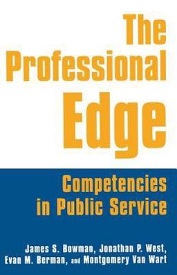 Professional Edge Competencies in Public Service  9780765611468 Front Cover