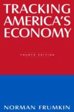 Tracking America's Economy 4th 9780765612410 Front Cover