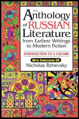 Anthology of Russian Literature from Earliest Writings to Modern Fiction Introduction to a Culture  9780765612465 Front Cover