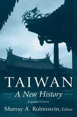 Taiwan: a New History A New History 2nd 9780765614957 Front Cover