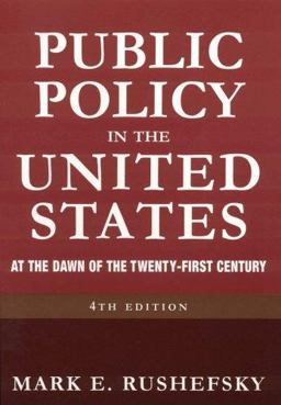 Public Policy in the United States At the Dawn of the Twenty-First Century 4th 9780765616647 Front Cover