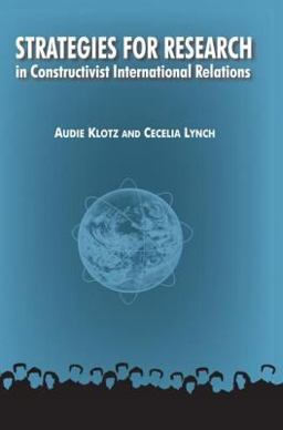Strategies for Research in Constructivist International Relations  9780765620248 Front Cover