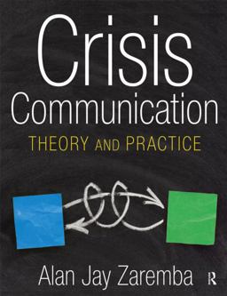 Crisis Communication Theory and Practice  9780765620521 Front Cover