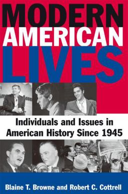 Modern American Lives: Individuals and Issues in American History Since 1945 Individuals and Issues in American History Since 1945  9780765622235 Front Cover