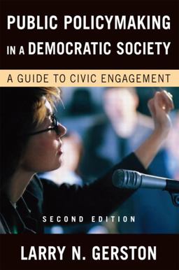 Public Policymaking in a Democratic Society A Guide to Civic Engagement 2nd 9780765622419 Front Cover