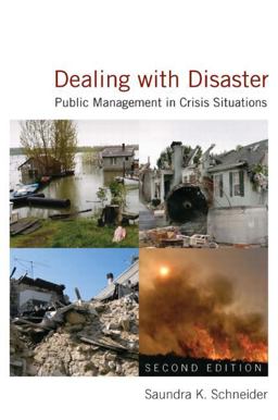 Dealing with Disaster Public Management in Crisis Situations 2nd 9780765622433 Front Cover