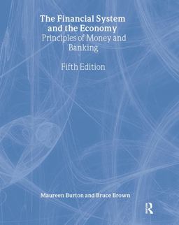 Financial System of the Economy: Principles of Money and Banking