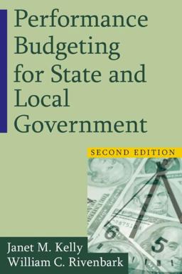 Performance Budgeting for State and Local Government 2nd 9780765623942 Front Cover