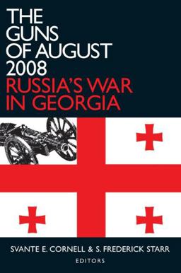 Guns of August 2008 Russia's War in Georgia  9780765625083 Front Cover