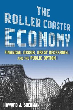 The Roller Coaster Economy