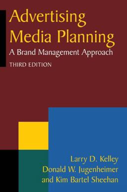 Advertising Media Planning A Brand Management Approach 3rd 2011 Revised  9780765626363 Front Cover