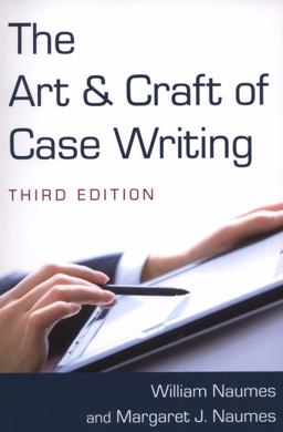 Art and Craft of Case Writing 3rd 9780765627773 Front Cover