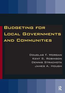 Budgeting for Local Governments and Communities  9780765627803 Front Cover