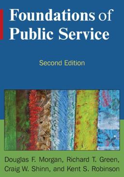 Foundations of Public Service 2nd 9780765634597 Front Cover