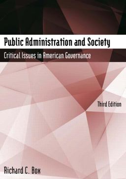 Public Administration and Society Critical Issues in American Governance 3rd 9780765635358 Front Cover