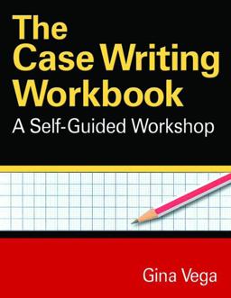 The Case Writing Workbook