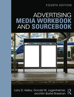 Advertising Media Workbook and Sourcebook 4th 9780765640949 Front Cover