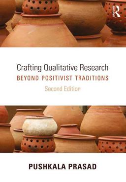 Crafting Qualitative Research Beyond Positivist Traditions 2nd 9780765641595 Front Cover