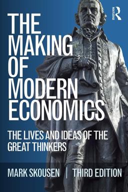 The Making of Modern Economics The Making of Modern Economics