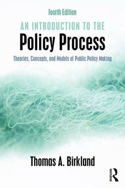 Introduction to the Policy Process Theories, Concepts, and Models of Public Policy Making 4th 9780765646620 Front Cover