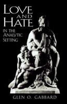 Love and Hate in the Analytic Setting  9780765702913 Front Cover
