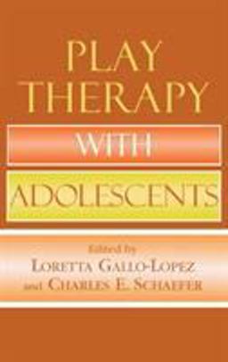 Play Therapy with Adolescents 2nd 9780765703392 Front Cover