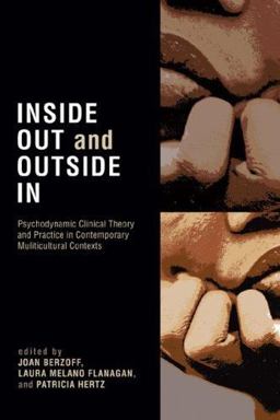 Inside Out and Outside In Psychodynamic Clinical Theory and Practice in Contemporary Multicultural Contexts 2nd 9780765704320 Front Cover