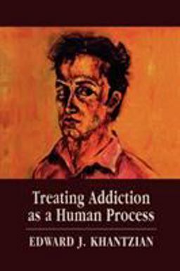Treating Addiction As a Human Process  9780765705457 Front Cover