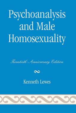 Psychoanalysis and Male Homosexuality Twentieth 20th 9780765706478 Front Cover