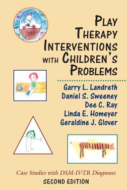 Play Therapy Interventions with Children's Problems Case Studies with DSM-IV-TR Diagnoses 2nd 9780765708014 Front Cover